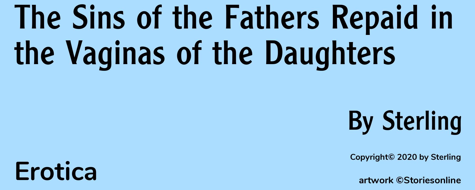 The Sins of the Fathers Repaid in the Vaginas of the Daughters - Cover