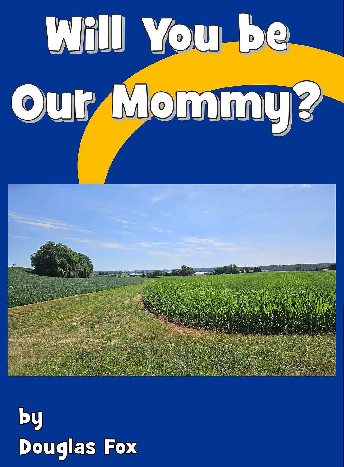 Will You Be Our Mommy? - Cover