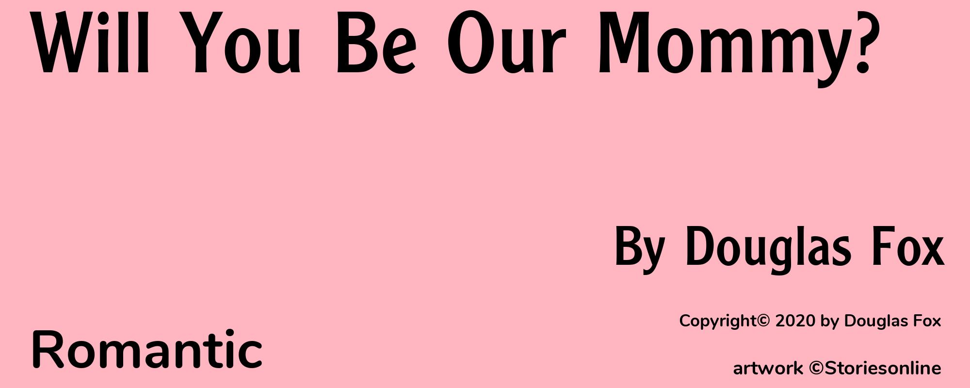 Will You Be Our Mommy? - Cover