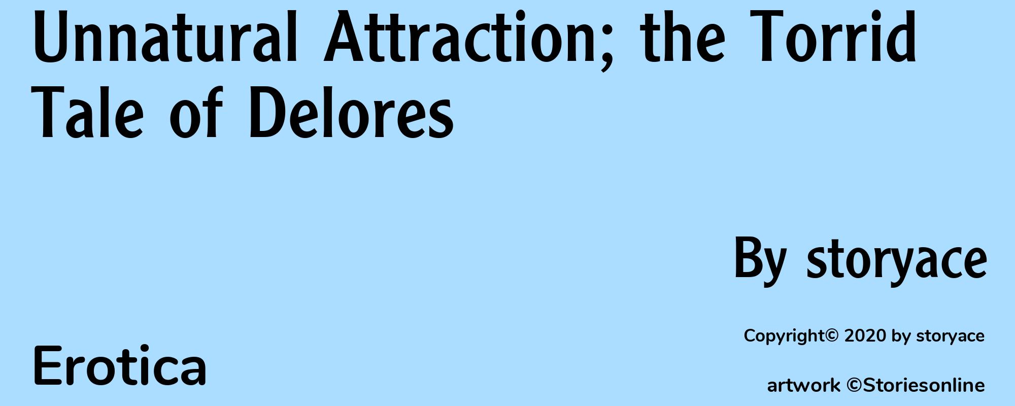 Unnatural Attraction; the Torrid Tale of Delores - Cover