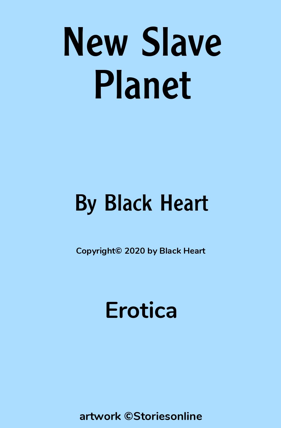 Erotica Sex Story: New Slave Planet: Chapter 1 by Black Heart