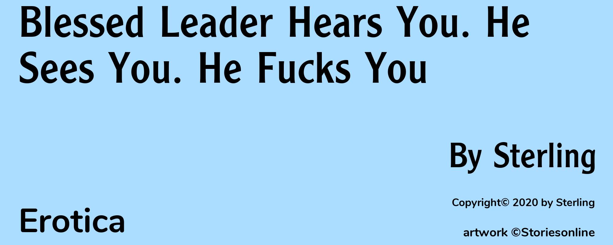 Blessed Leader Hears You. He Sees You. He Fucks You - Cover