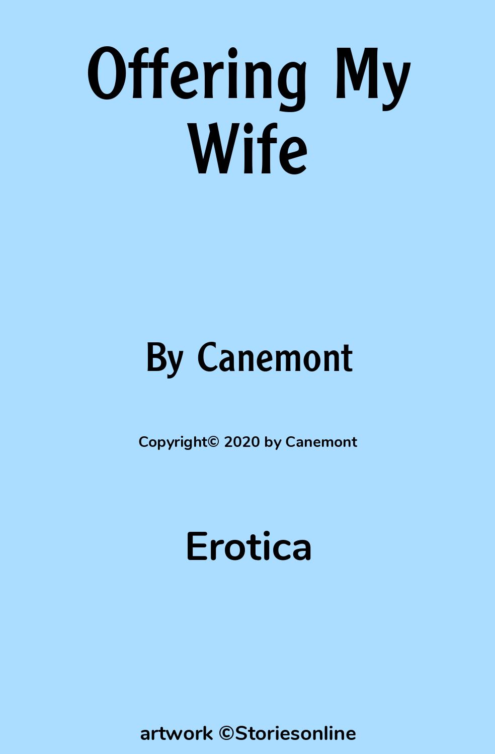 Fantasy Sex Story: Offering My Wife: Chapter 1 by Canemont