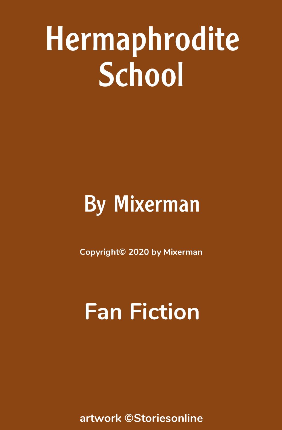 Hermaphrodite School - Fan Fiction Sex Story