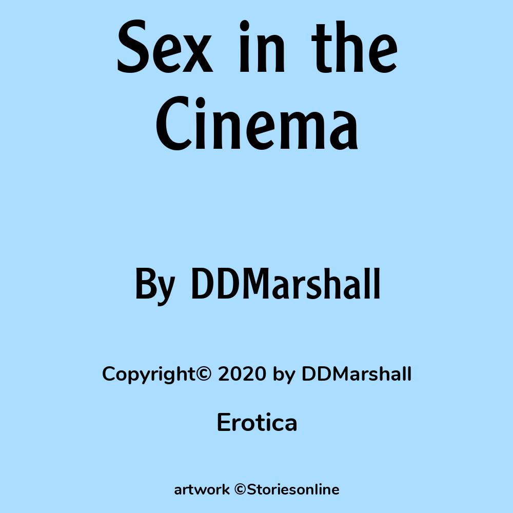 Sex in the Cinema - Erotica Sex Story