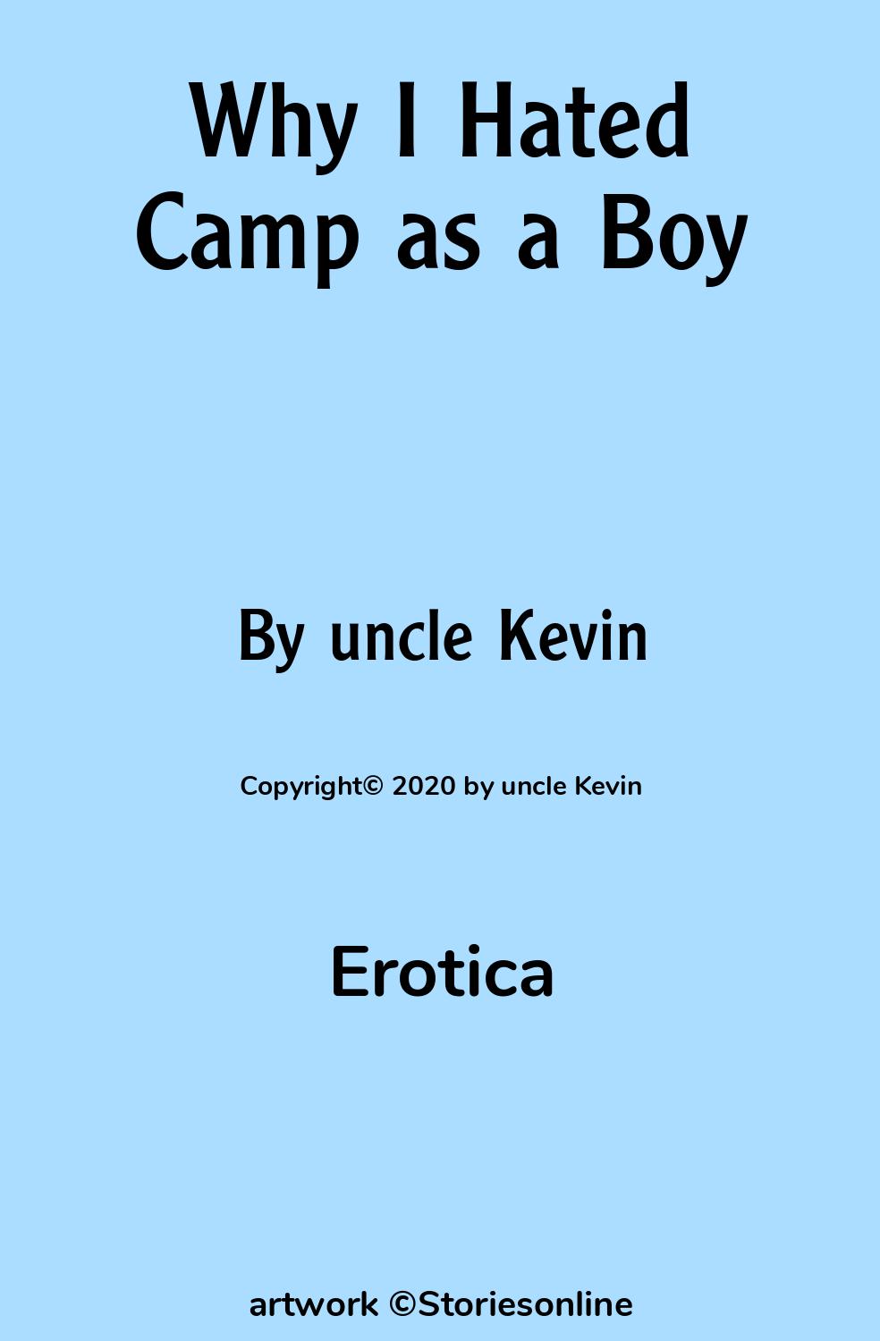 Erotica Sex Story: Why I Hated Camp as a Boy: Chapter 1 by uncle Kevin