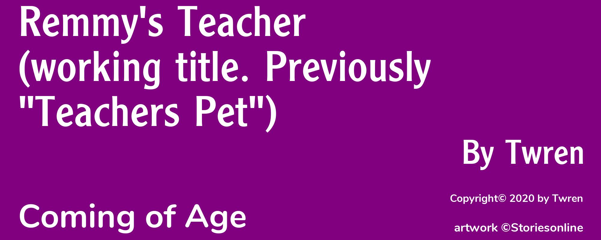 Remmy's Teacher (working title. Previously 