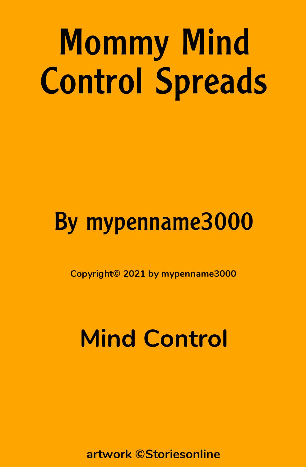 Mind Control Sex Story: Mommy Mind Control Spreads: Chapter 2: Dad Teaches  His Son to Please Mommy by mypenname3000