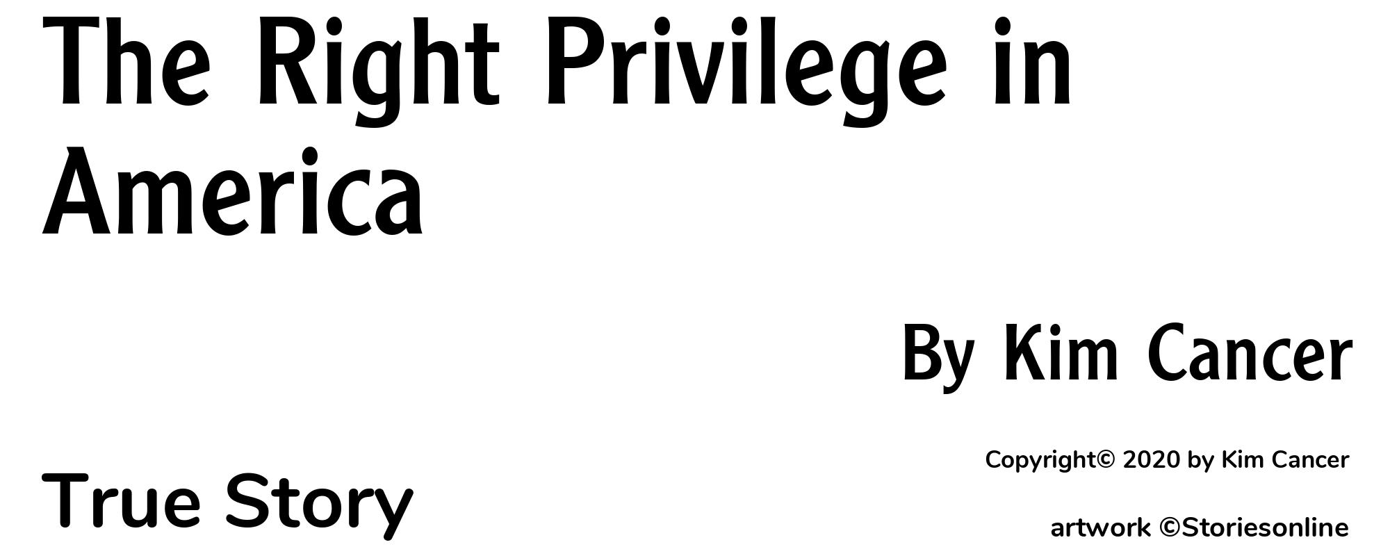 The Right Privilege in America - Cover