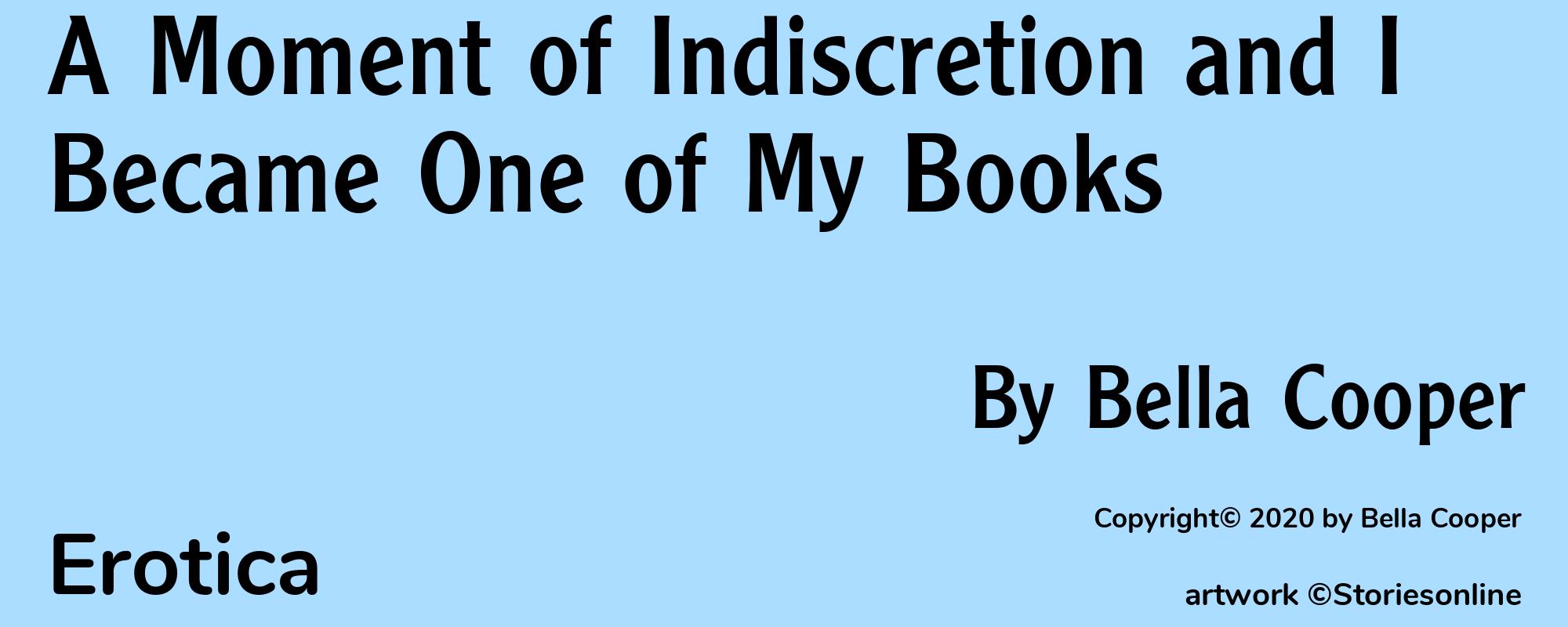 A Moment of Indiscretion and I Became One of My Books - Cover