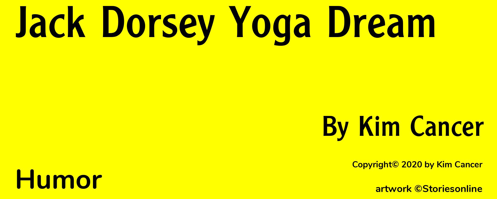 Jack Dorsey Yoga Dream - Cover