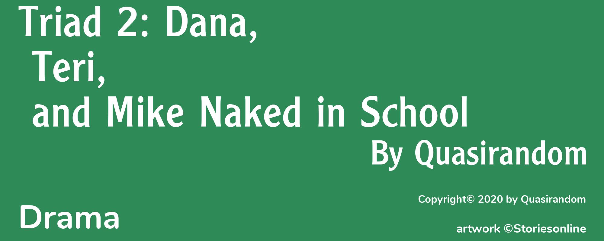 Triad 2: Dana, Teri, and Mike Naked in School - Cover