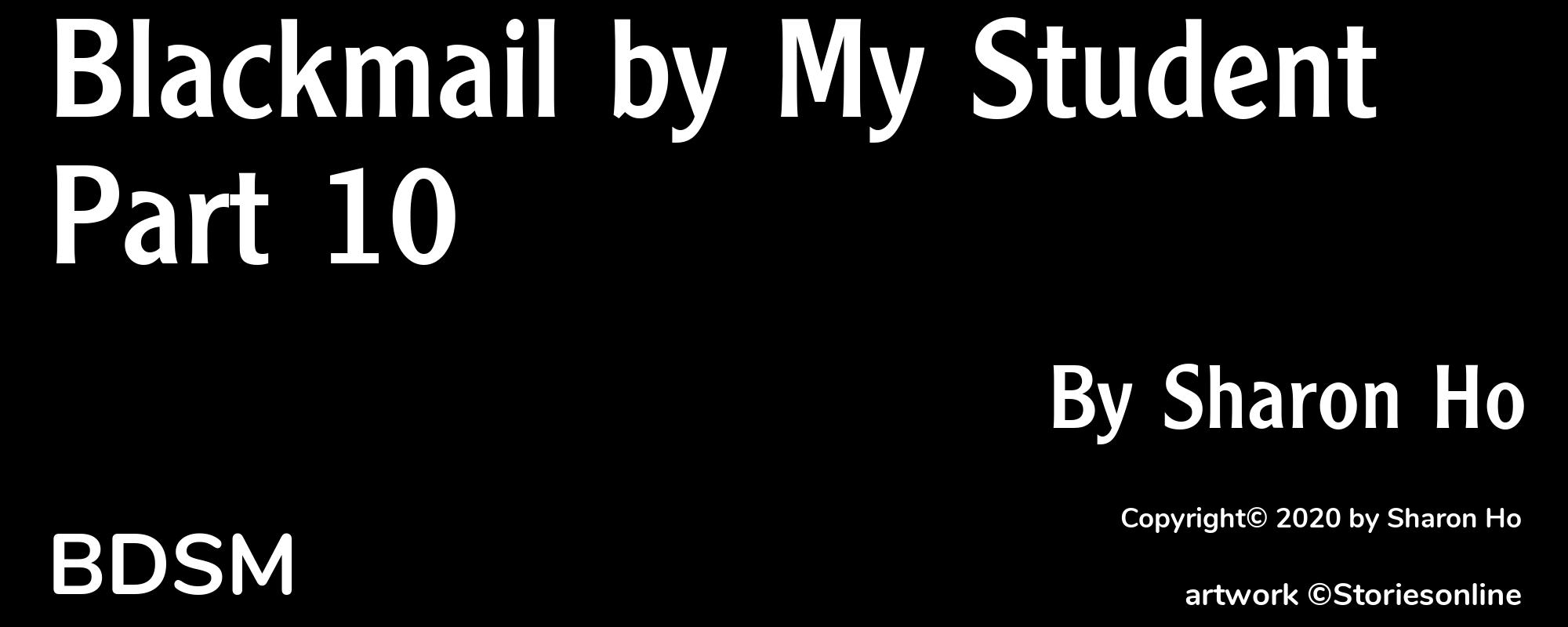 Blackmail by My Student Part 10 - Cover