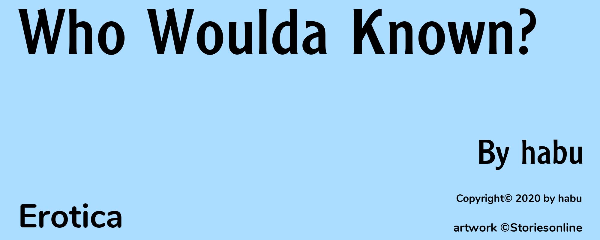 Who Woulda Known? - Cover