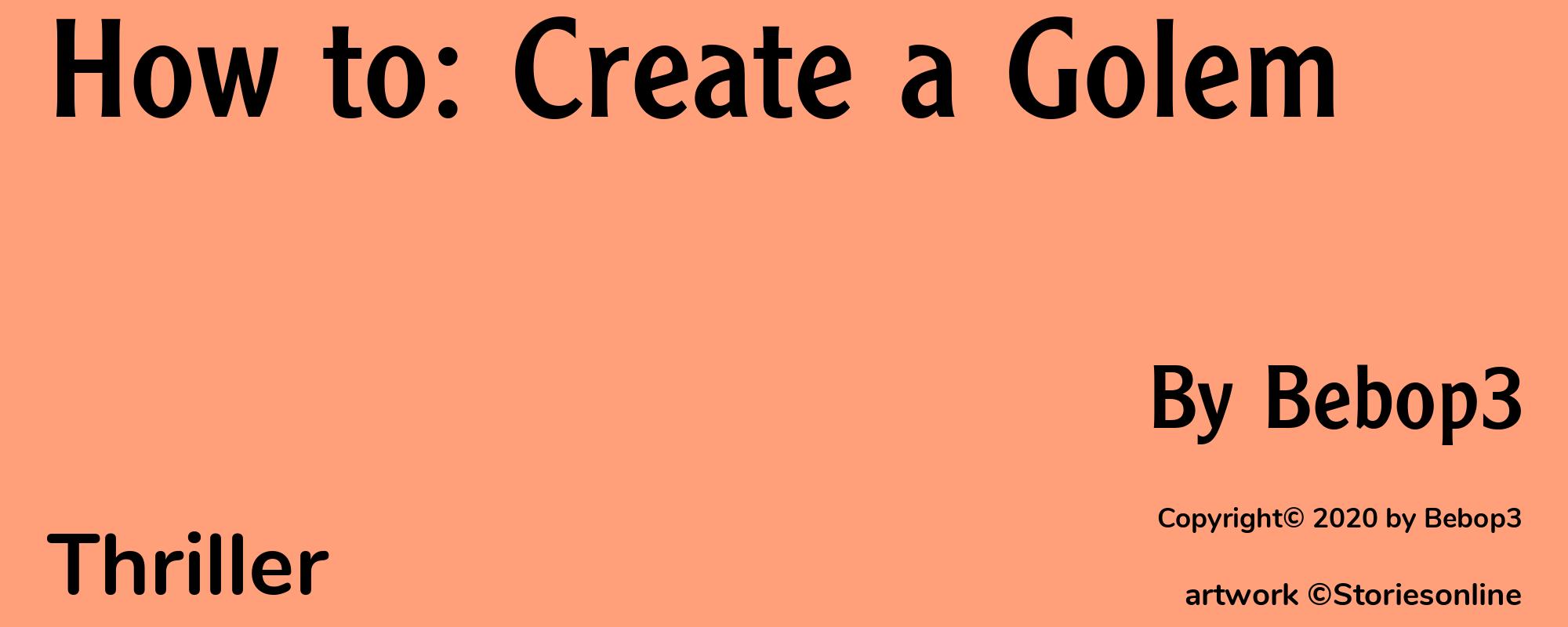 How to: Create a Golem - Cover