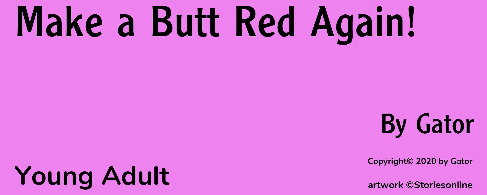 Make a Butt Red Again! - Cover