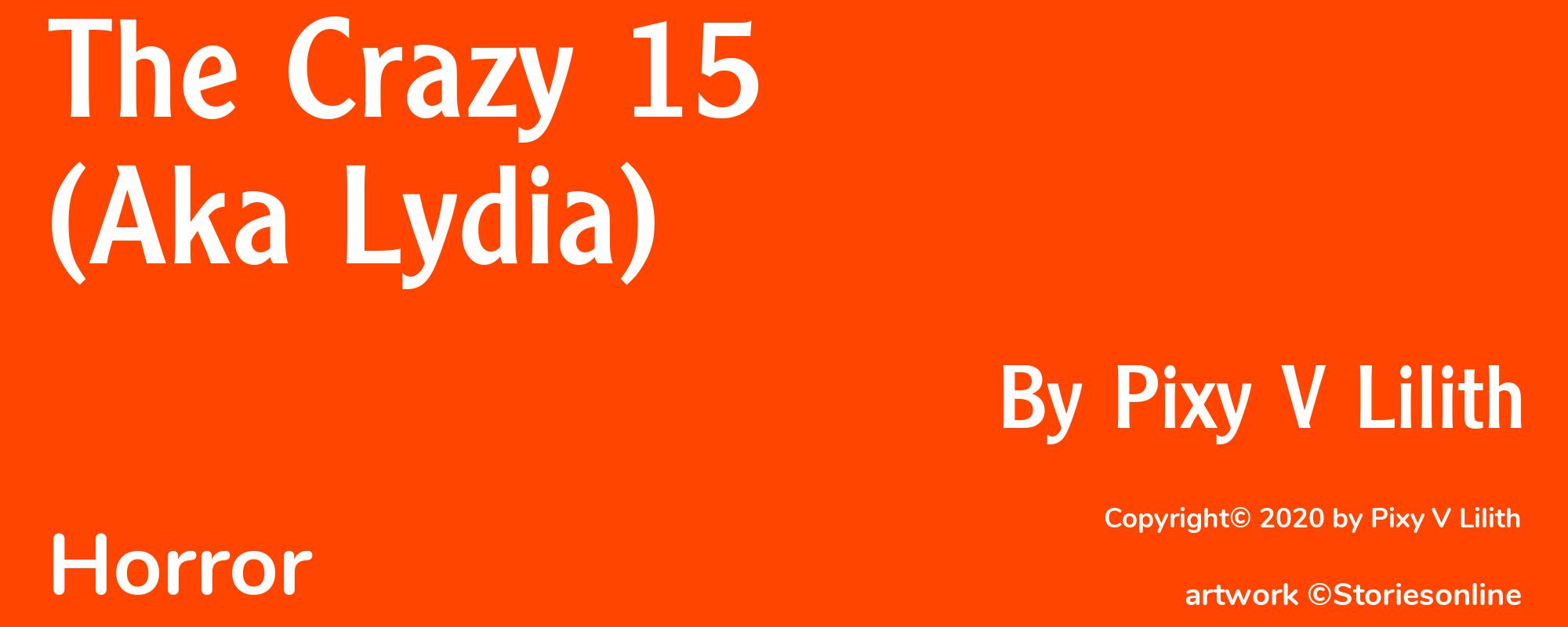The Crazy 15 (Aka Lydia) - Cover