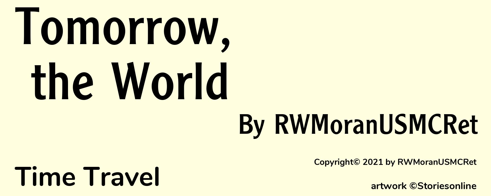 Tomorrow, the World - Cover