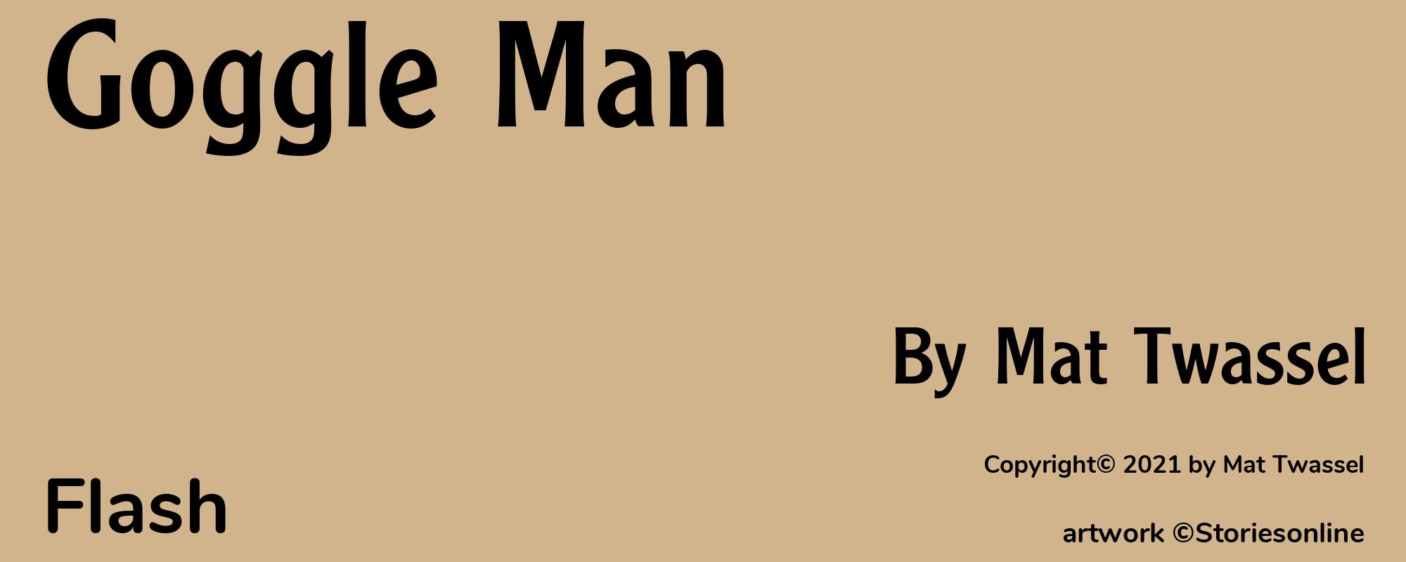 Goggle Man - Cover