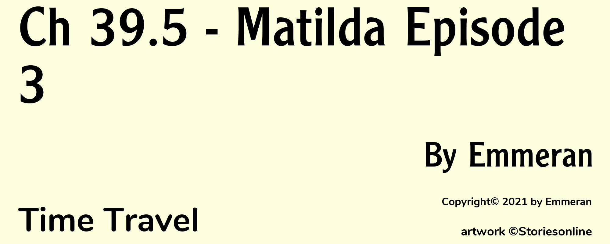 Ch 39.5 - Matilda Episode 3 - Cover
