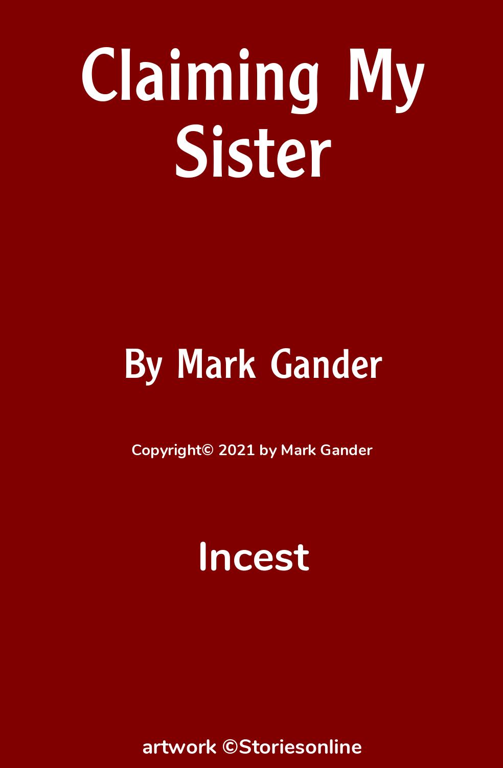 Claiming My Sister - Incest Sex Story