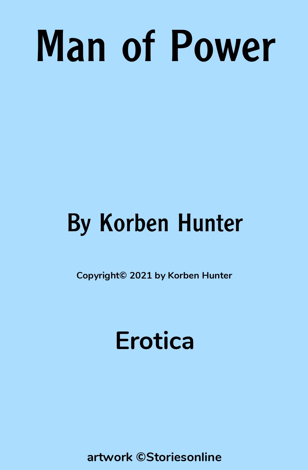 Erotica Sex Story: Man of Power: Chapter 5 by Korben Hunter