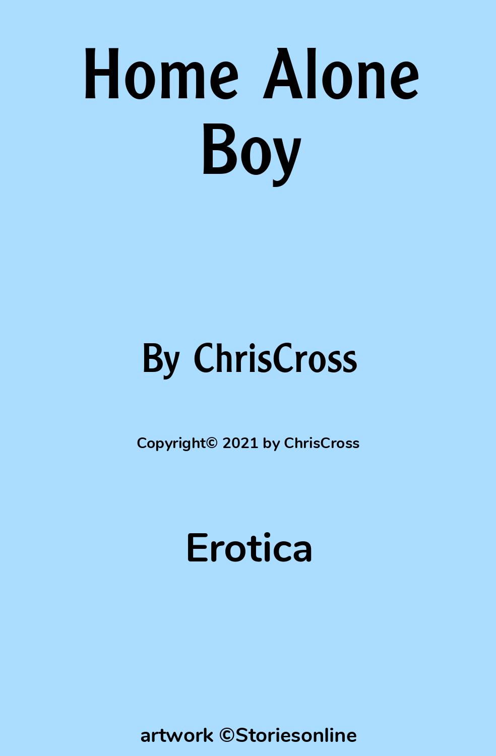 Home Alone Boy - Erotica Sex Story