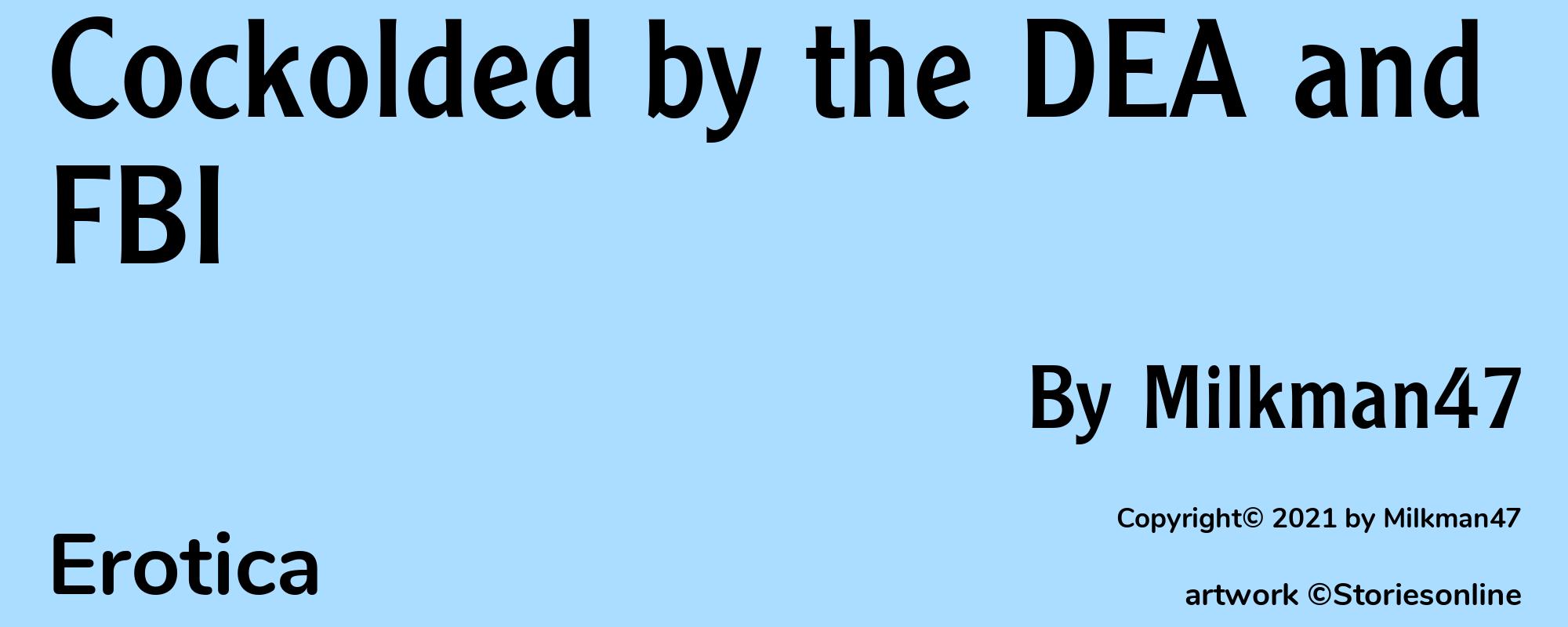 Cockolded by the DEA and FBI - Cover