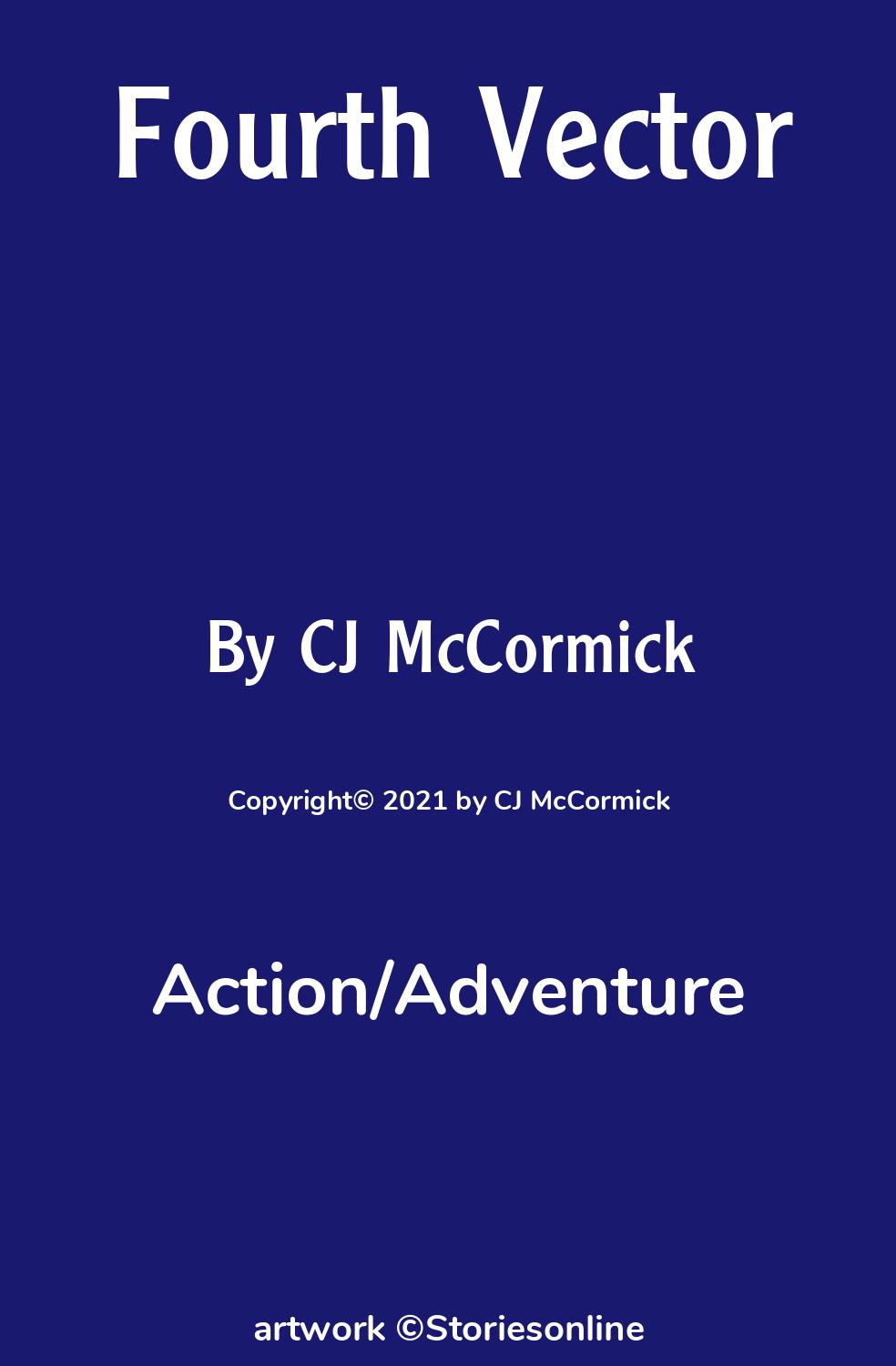 Action/Adventure Sex Story: Fourth Vector: Chapter 16: The Galician King by  CJ McCormick