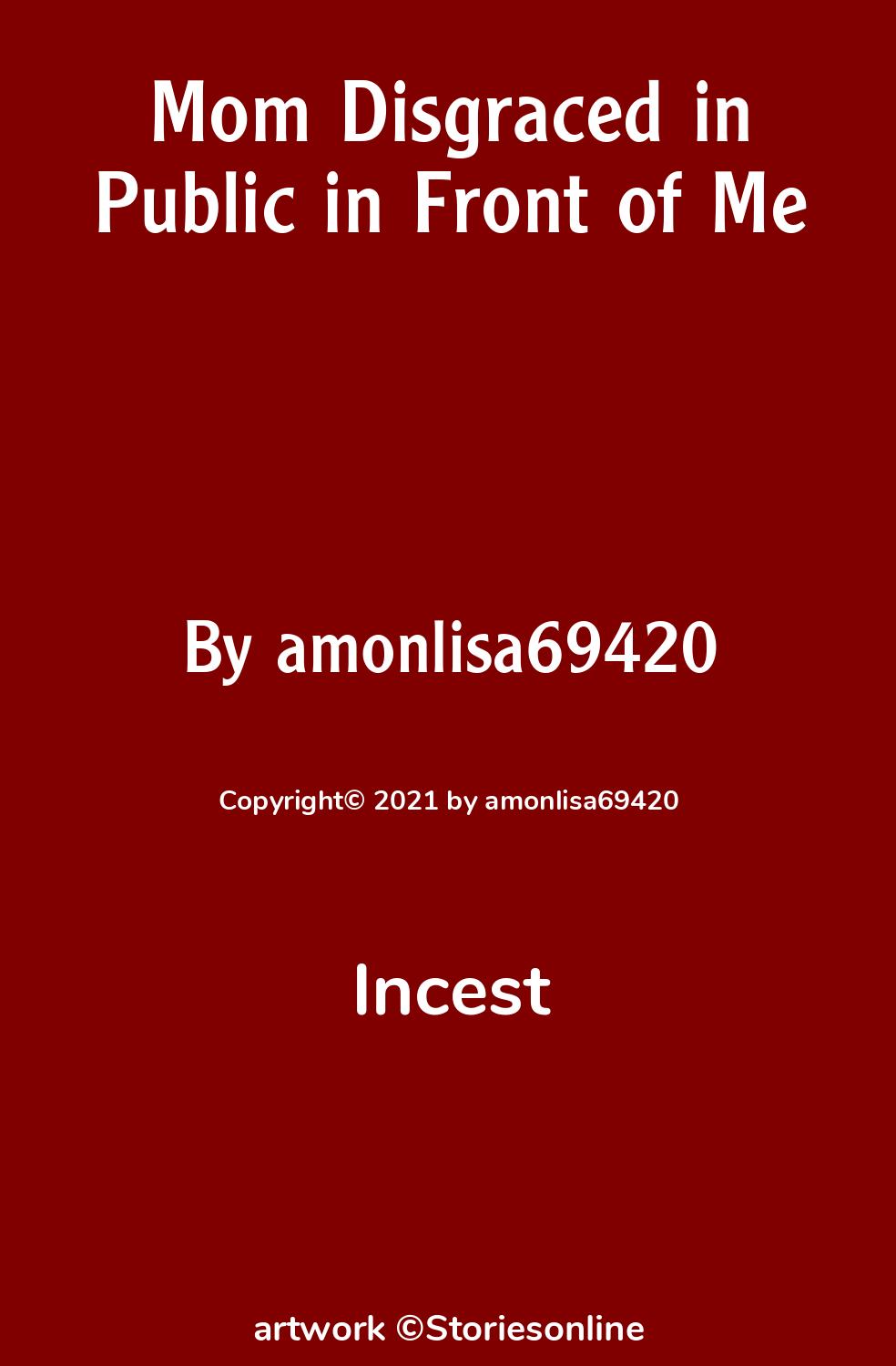 Incest Sex Story: Mom Disgraced in Public in Front of Me: Chapter 2 by  amonlisa69420