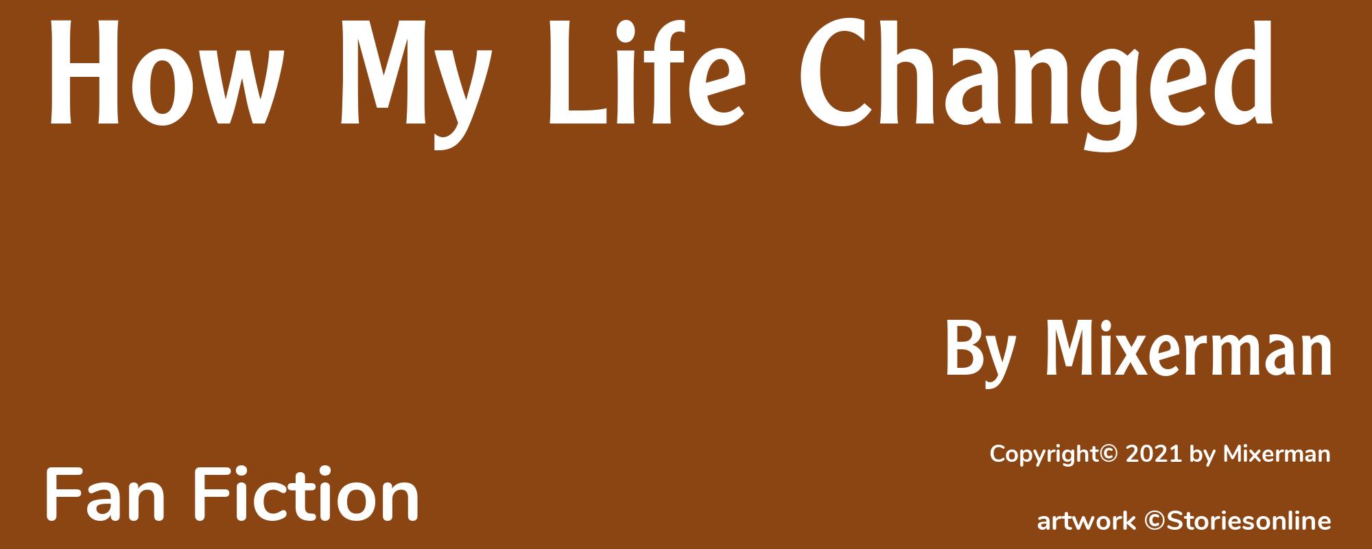 How My Life Changed - Cover