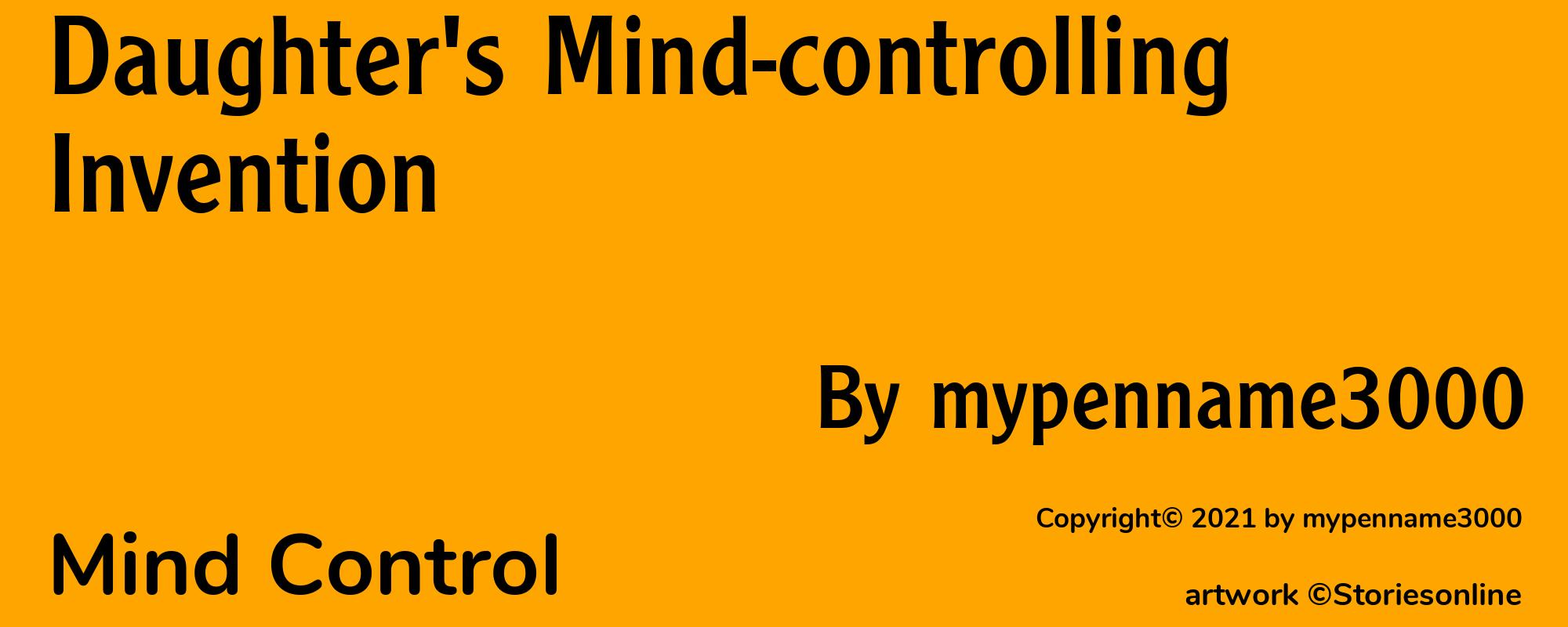 Daughter's Mind-controlling Invention - Cover