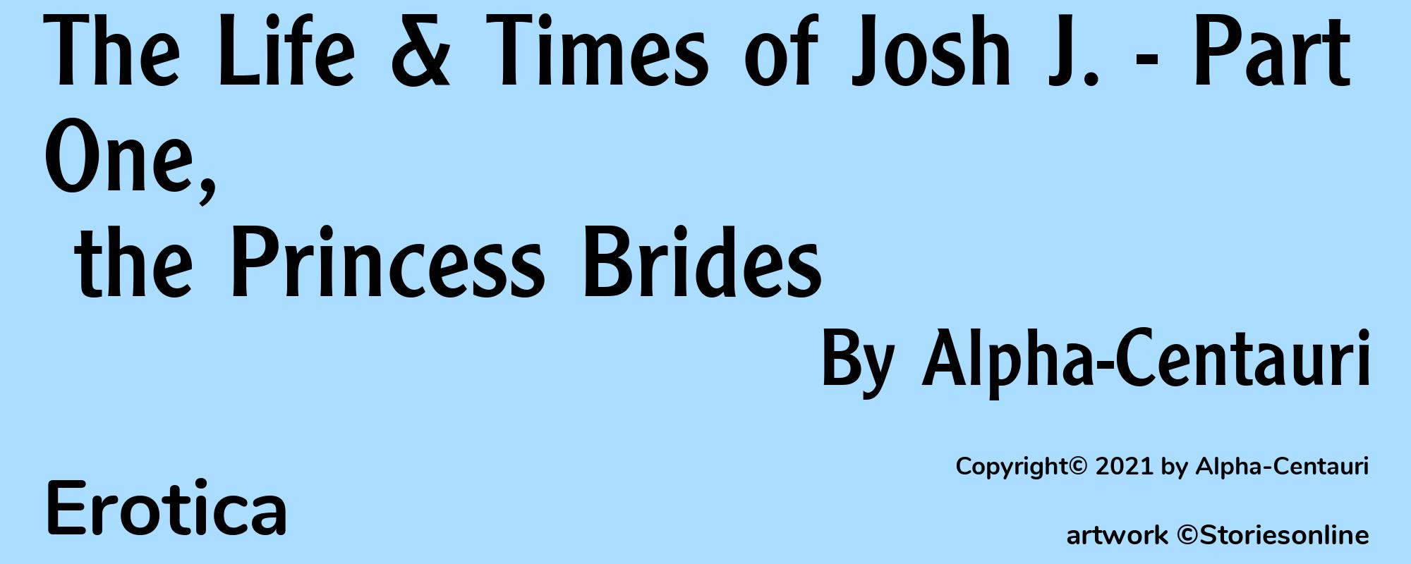 The Life & Times of Josh J. - Part One, the Princess Brides - Cover