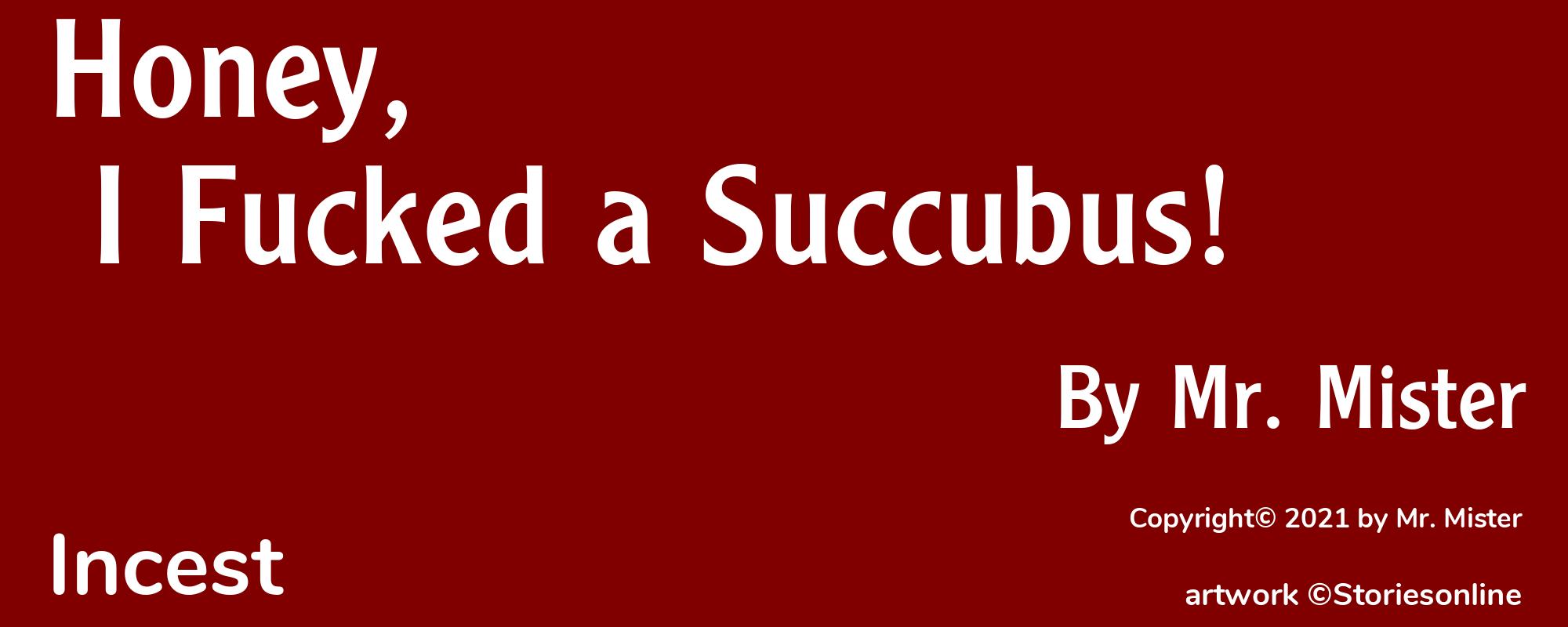 Honey, I Fucked a Succubus! - Cover