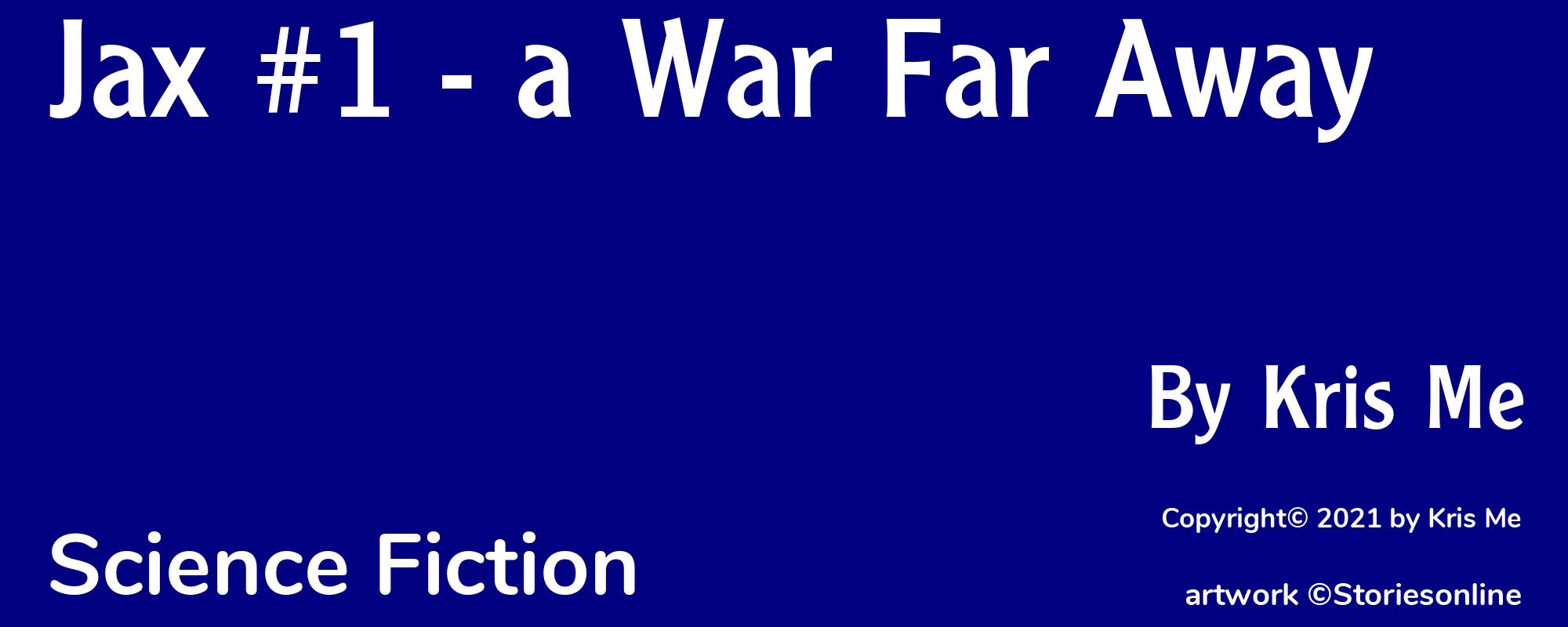 Jax #1 - a War Far Away - Cover