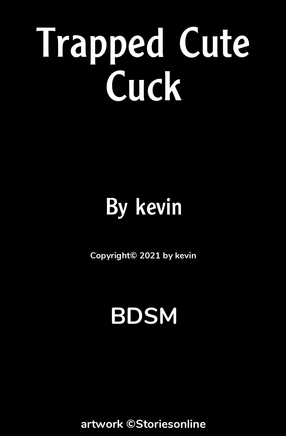 Trapped Cute Cuck - BDSM Sex Story