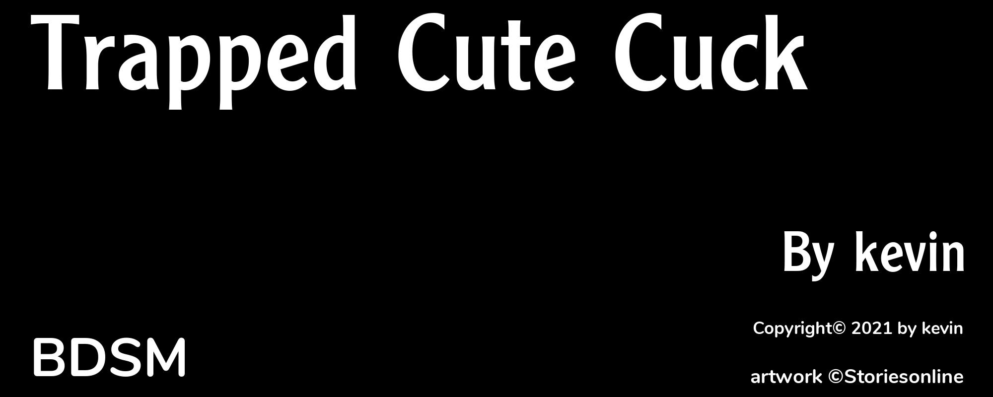 Trapped Cute Cuck - Cover