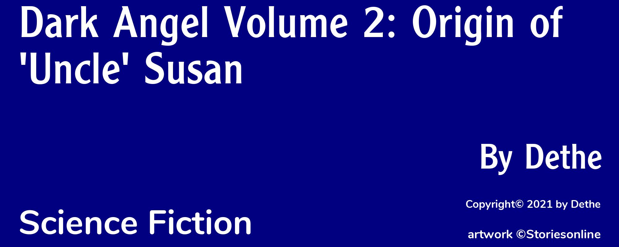Dark Angel Volume 2: Origin of 'Uncle' Susan - Cover