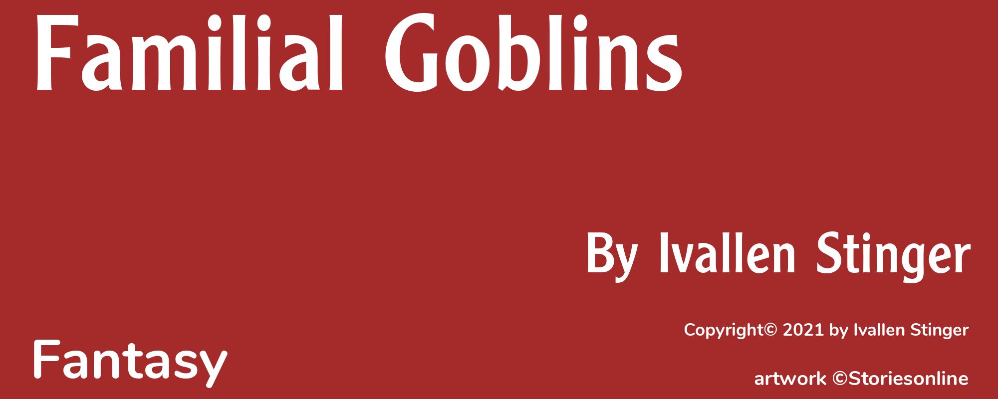 Familial Goblins - Cover