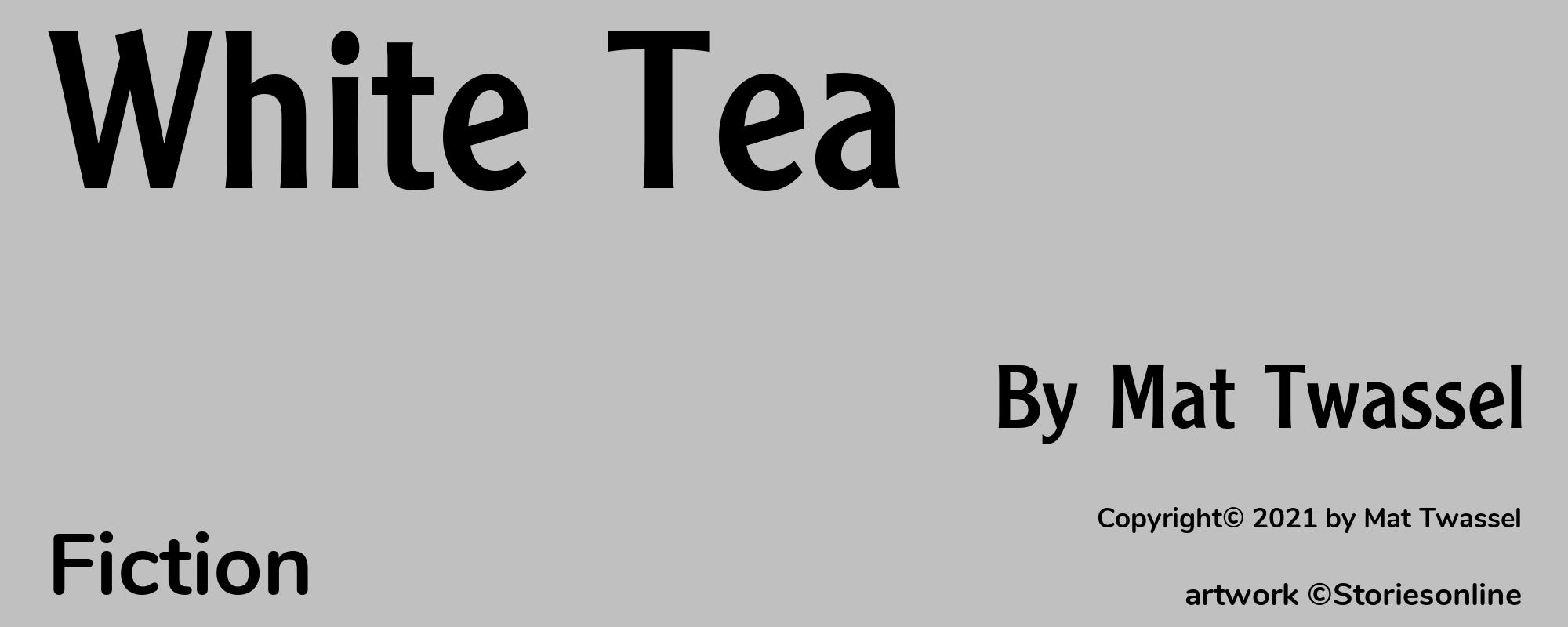 White Tea - Cover