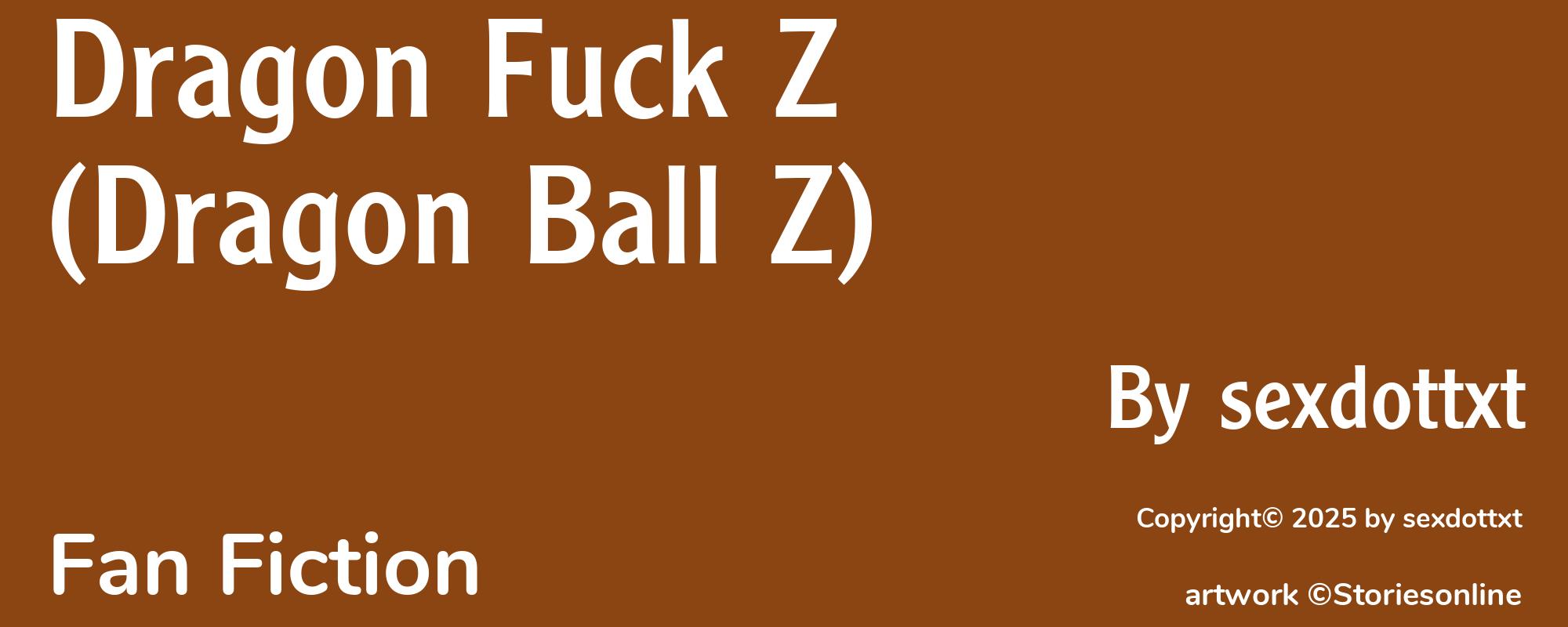 Dragon Fuck Z (Dragon Ball Z) - Cover