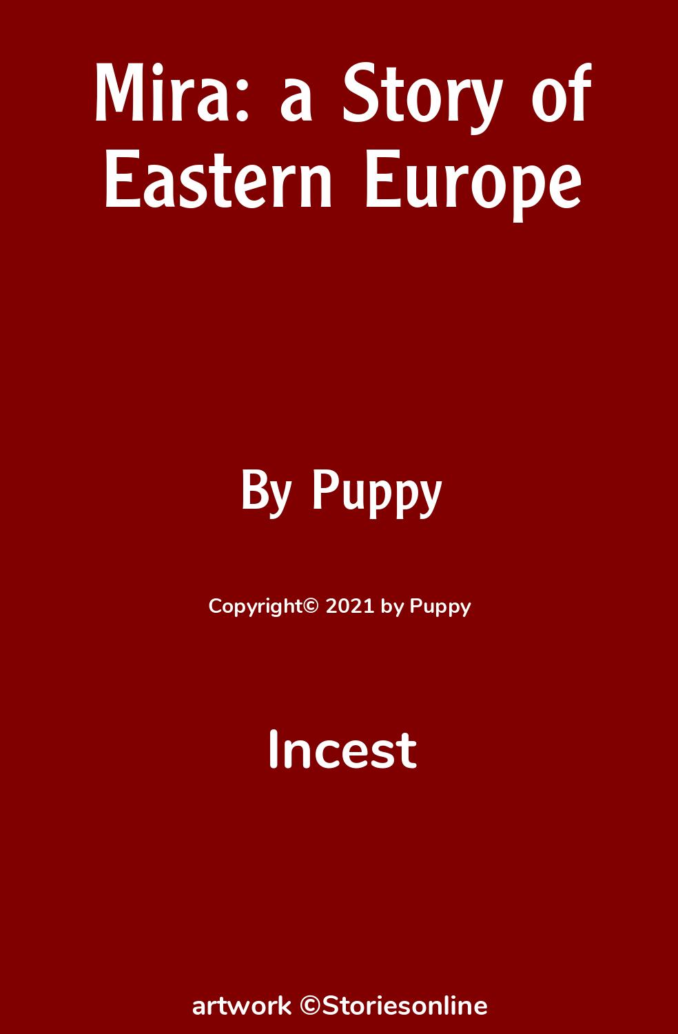 Incest Sex Story: Mira: a Story of Eastern Europe: Chapter 3 by Puppy