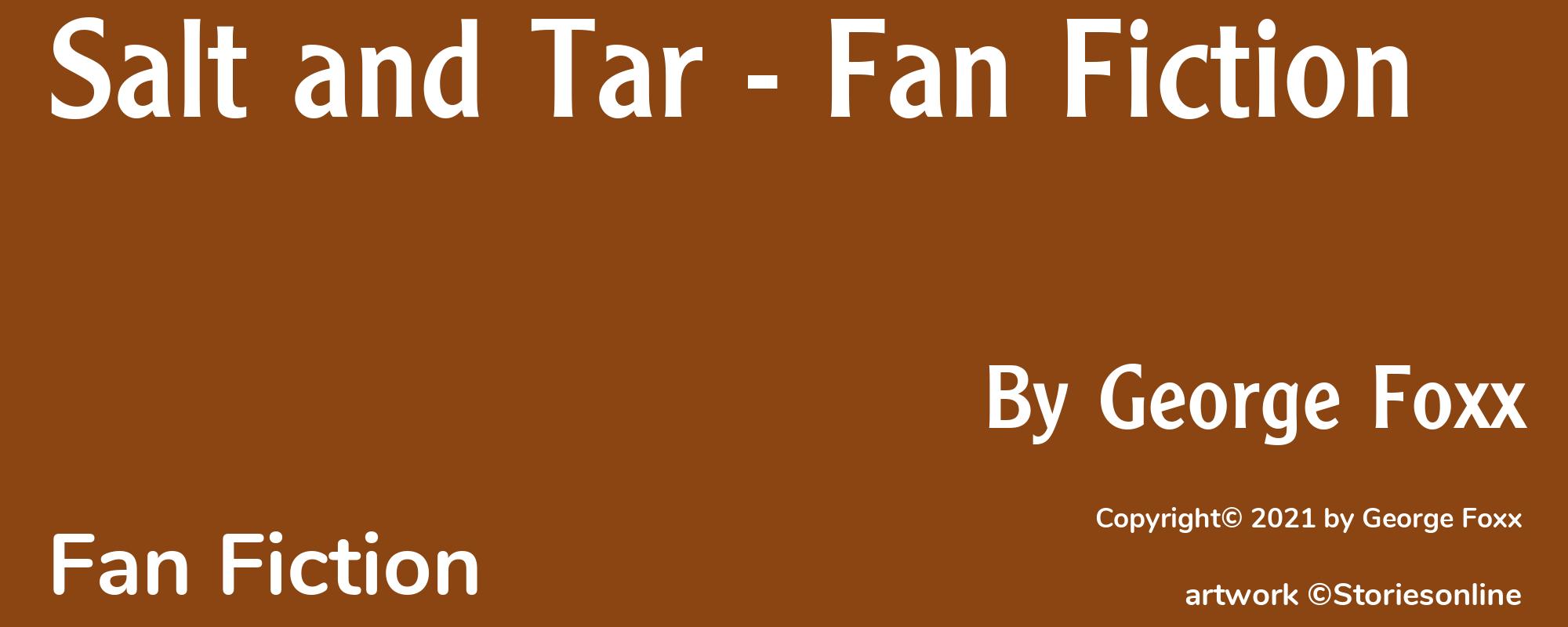 Salt and Tar - Fan Fiction - Cover