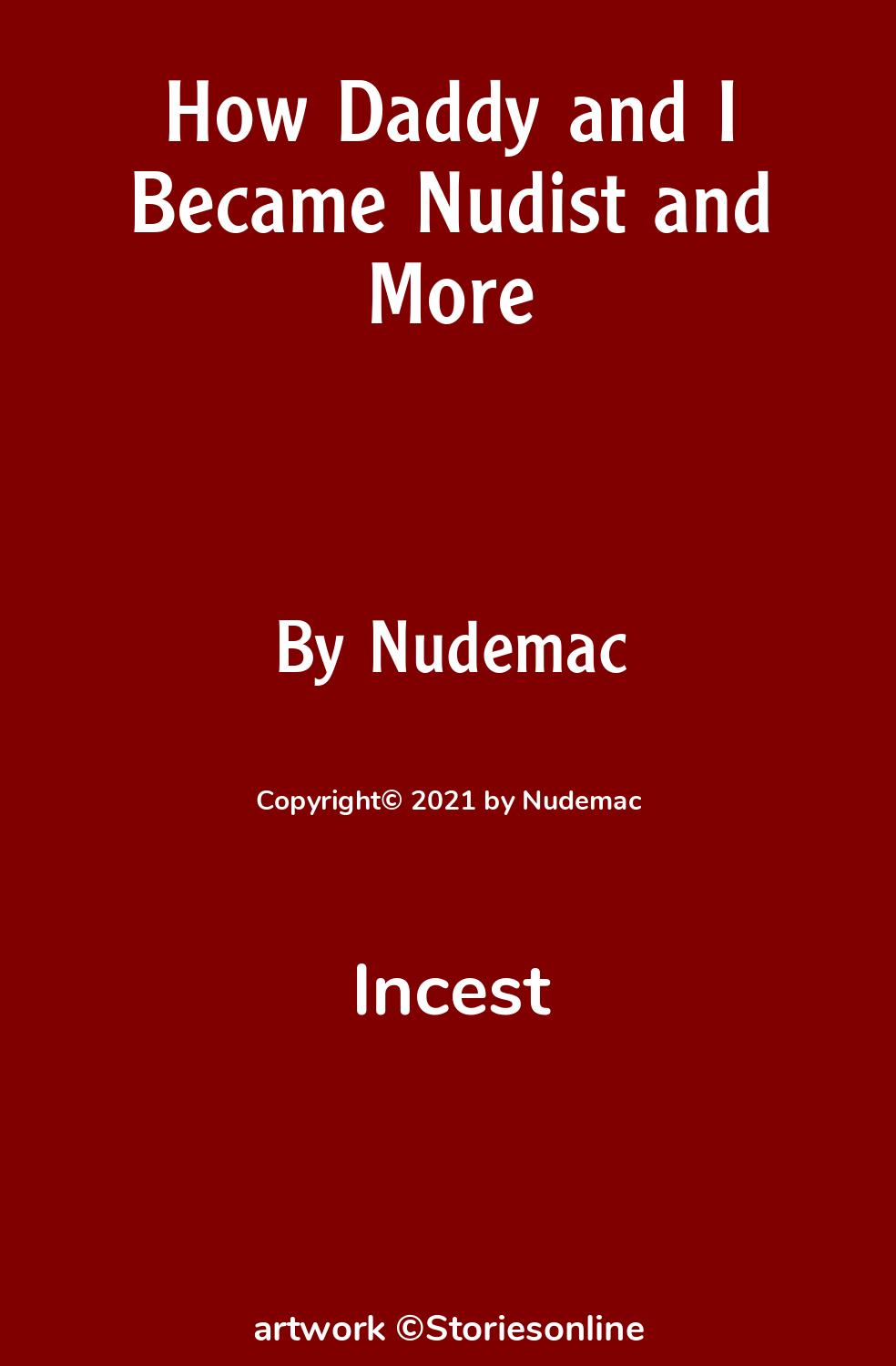 How Daddy and I Became Nudist and More - Incest Sex Story