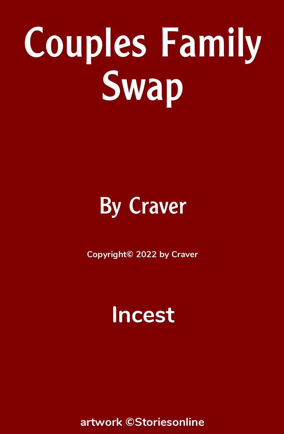 Incest Sex Story: Couples Family Swap: Chapter 5: More perverted fun with  Lizzie by Craver