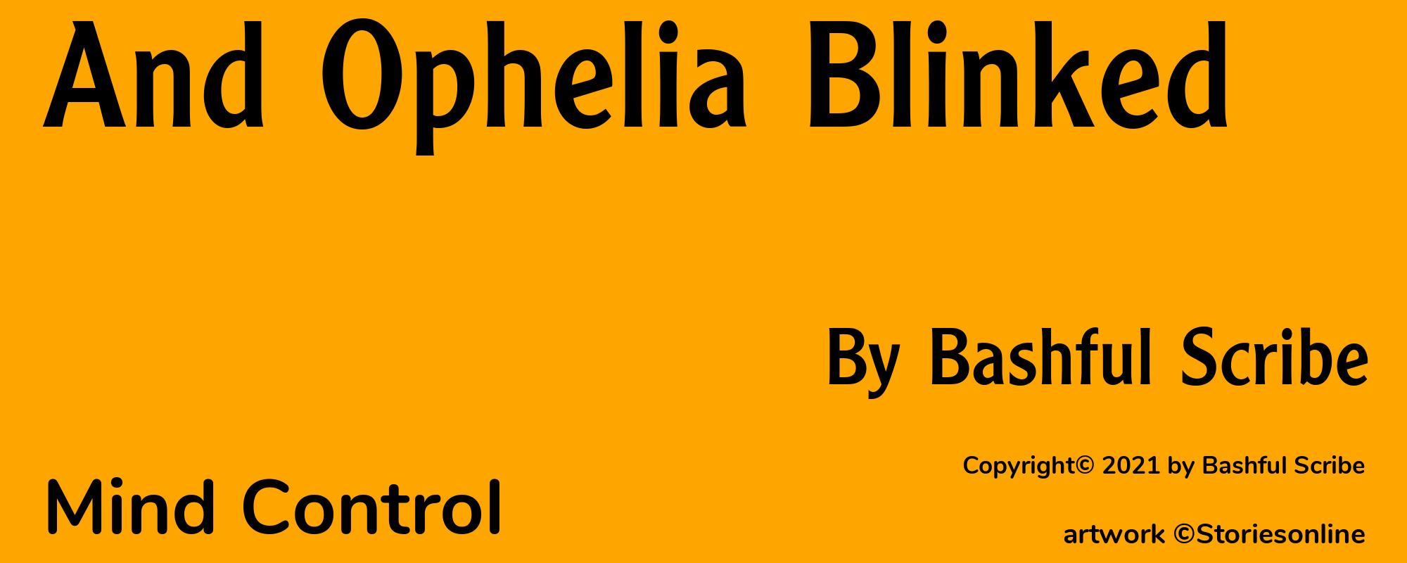 And Ophelia Blinked - Cover