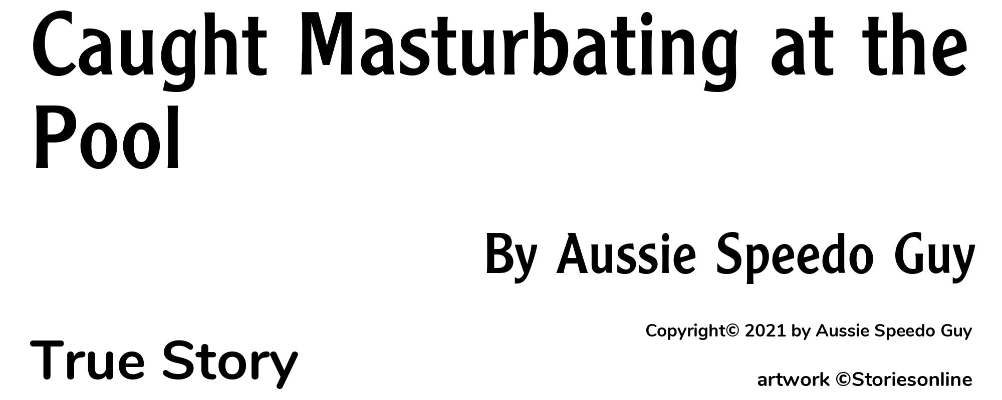 Caught Masturbating at the Pool - Cover