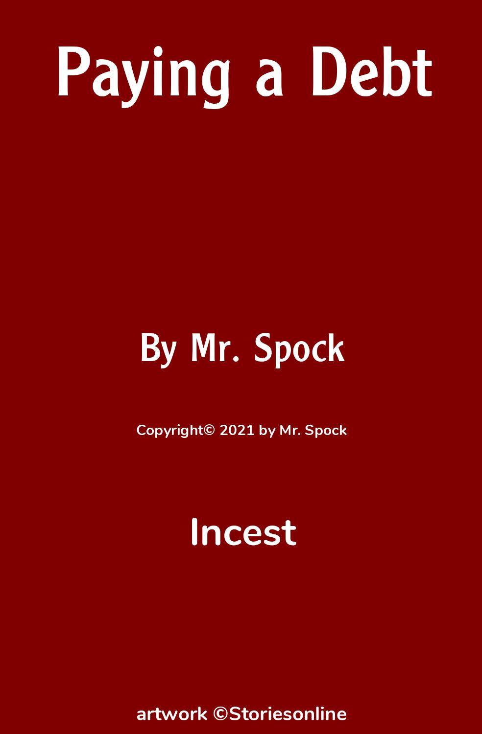 Incest Sex Story: Paying a Debt: Chapter 1: John Gets Things Going by Mr.  Spock