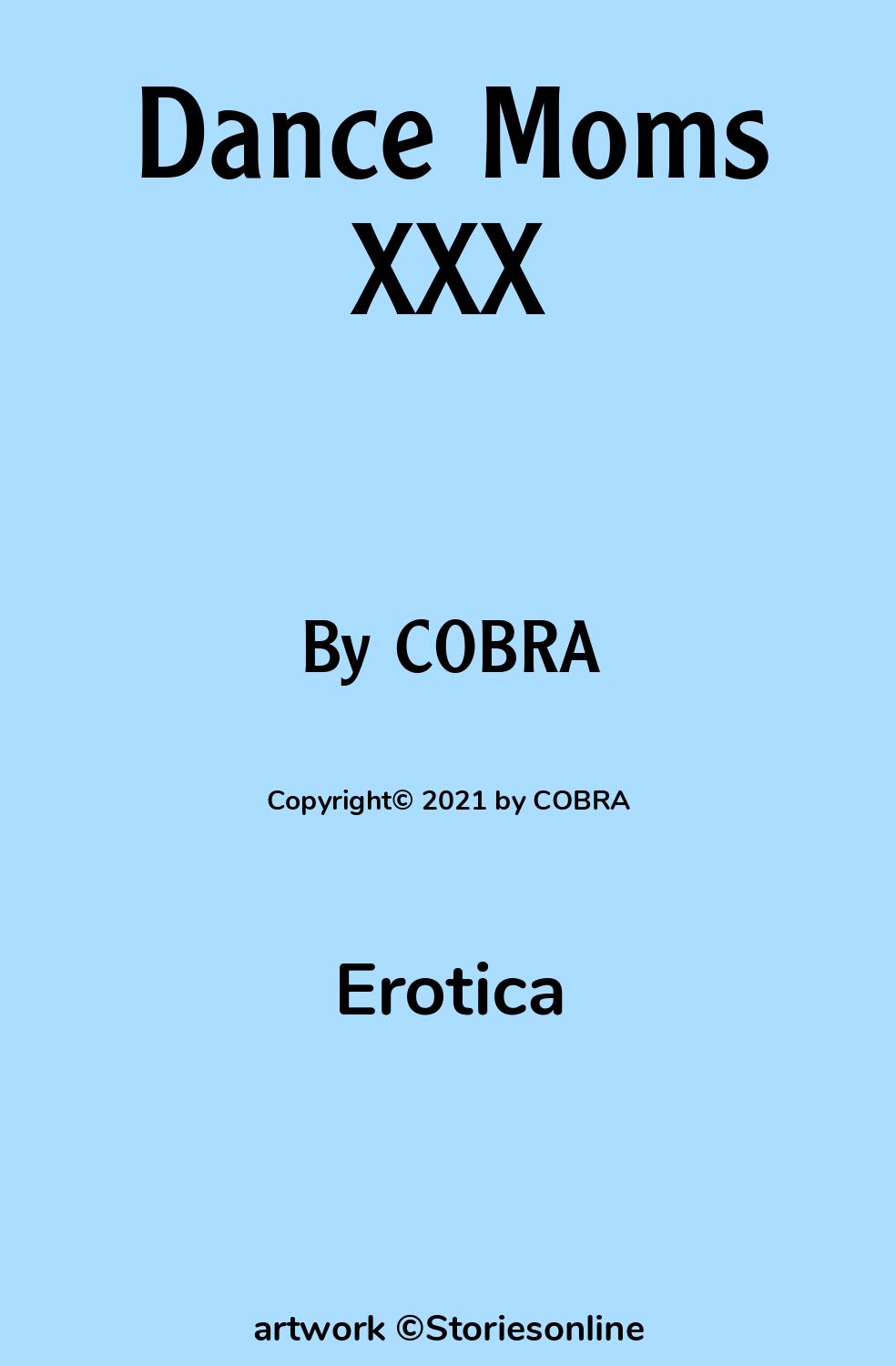 Erotica Sex Story: Dance Moms XXX: Chapter 2 by COBRA