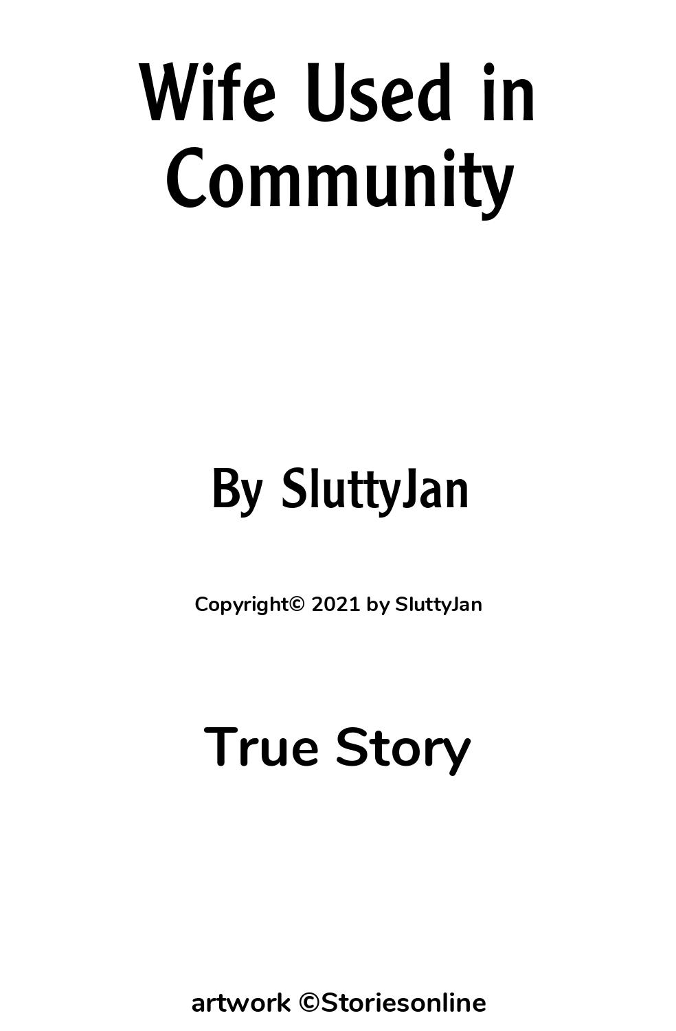 Wife Used in Community - True Sex Story